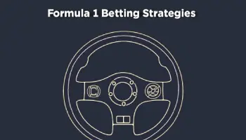 Best Formula 1 Betting Strategies – How to Bet on F1 to Win!
