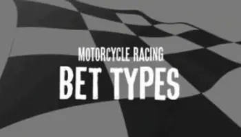 Motorcycle Racing Bet Types Explained